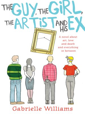 cover image of The Guy, the Girl, the Artist and His Ex